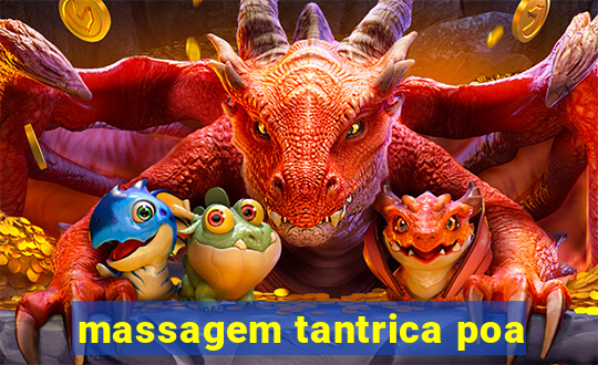 massagem tantrica poa